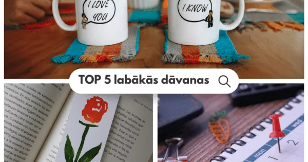 TOP 5 labākās dāvanu idejas